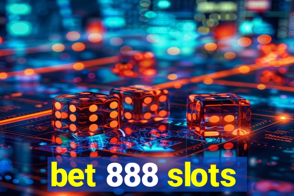 bet 888 slots